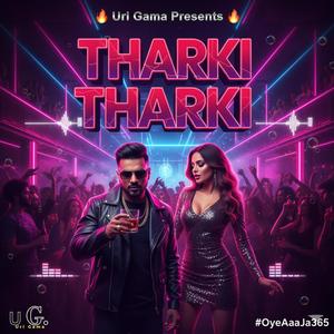 Tharki Tharki (#OyeAaaJa365:52)