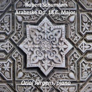 Arabeske in C Major, Op. 18 (Studio version)