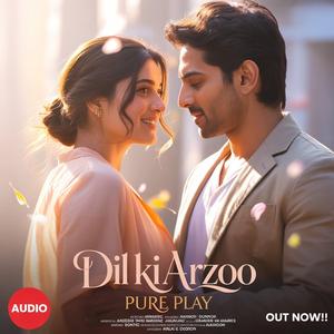 Dil Ki Arzoo (Track 1)