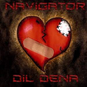 Navigator - Dil Dena (Give Me Your Heart)