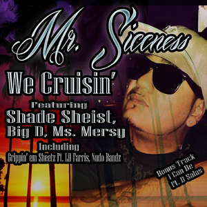 We Cruisin' (feat. Shade Sheist, Big D & Ms. Mersy)