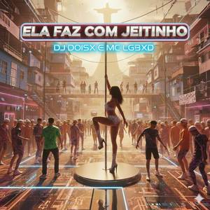 ELA FAZ COM JEITINHO