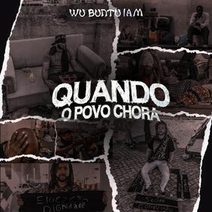 Quando o Povo Chora (feat. Kampuzana, Sipri G, Kiame Neto, M Boy & Jay Lourenzo)