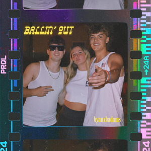 Ballin' Out
