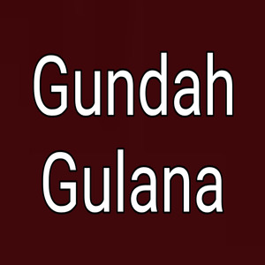 Gundah Gulana