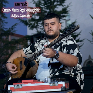 Cezayir / Mısırlar Saçak / Oğlan Şibidik / Bulguru Kaynatırlar