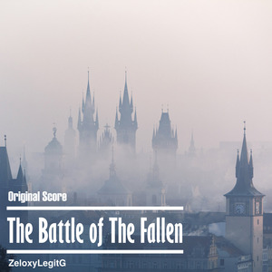The Battle of the Fallen (Original Score)