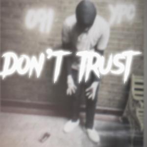 DON'T TRUST
