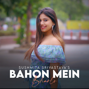 Bahon Mein Bharlo