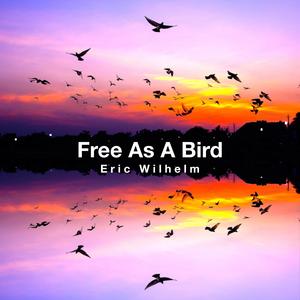 Free As A Bird