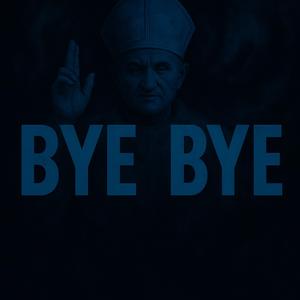 BYE BYE