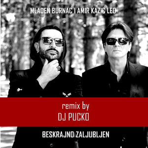 Beskrajno Zaljubljen (DJ Pucko Remix)