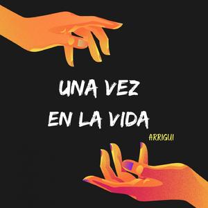 Una vez en la vida