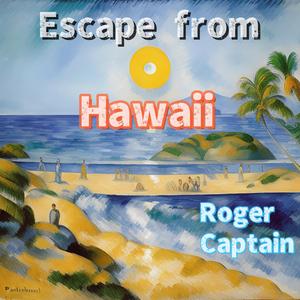Escape from Hawaii