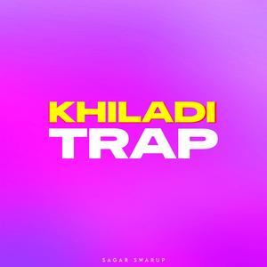 Khiladi Trap (Dialogue Version)