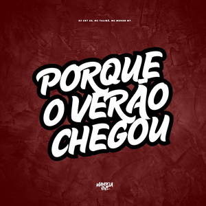 Porque o Verão Chegou