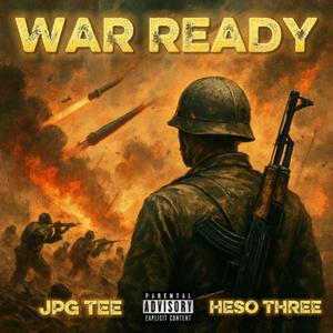 War Ready (feat. JPG Tee)
