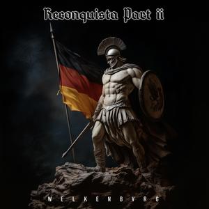 Reconquista, Pt. 2 (Machtergreifung)