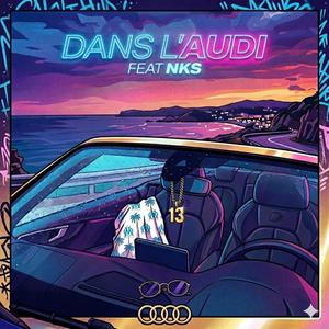 Dans l'audi (feat. NKS)