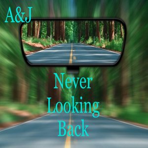 Never Lookin Back