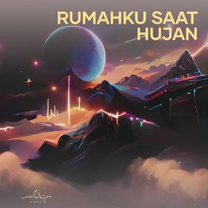 Rumahku Saat Hujan