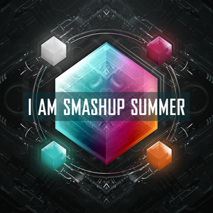 I AM SMASHUP SUMMER