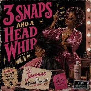 3 Snaps and a Head Whip