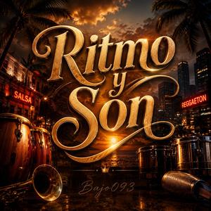 Ritmo y Son (feat. Bajo093)