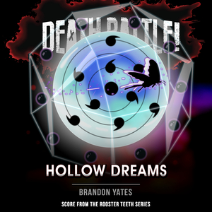 Death Battle: Hollow Dreams (From the Rooster Teeth Series)