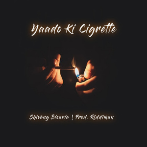 Yaado Ki Cigrette