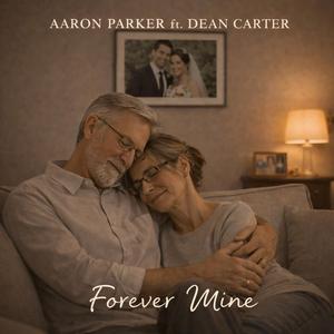 Forever Mine (feat. Dean Carter)