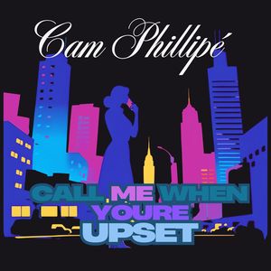 Call Me When Ya Upset