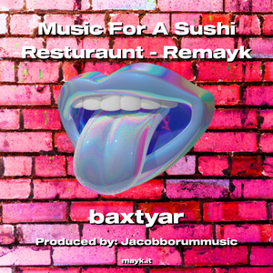 Music For A Sushi Resturaunt - Remayk