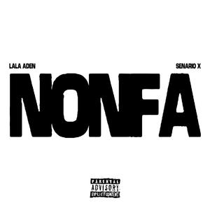 Nonfa (feat. SenarioX)
