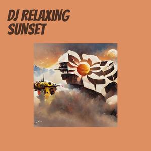 Dj Relaxing Sunset