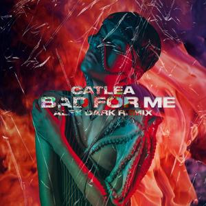 Bad For Me (Alex Dark Remix)