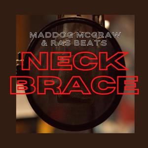 Neck Brace (feat. Ras Beats)