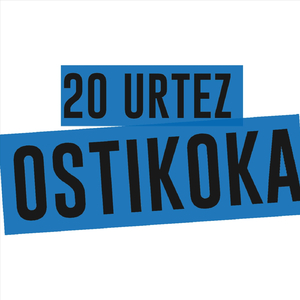 20 Urtez Ostikoka!