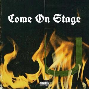 Come On Stage