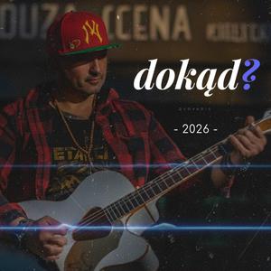 dokąd ?