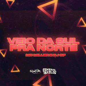 Veio da Sul Pra Norte