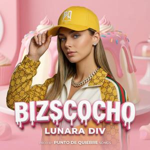 BIZSCOCHO (feat. Lunara DIV)
