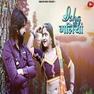 Ishq Ki Galiya