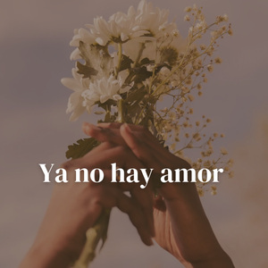 Ya no ay amor