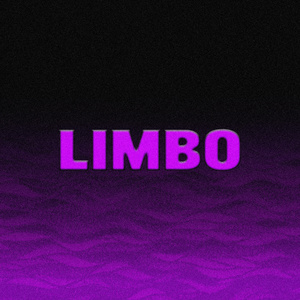 LIMBO (SPED UP)