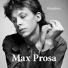 Max Prosa - Solang ich darf