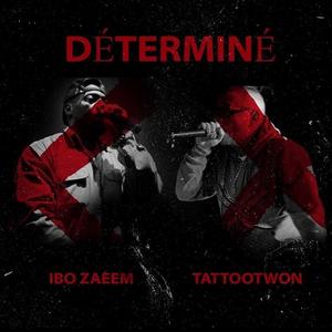 Déterminé (feat. TattooTwon)