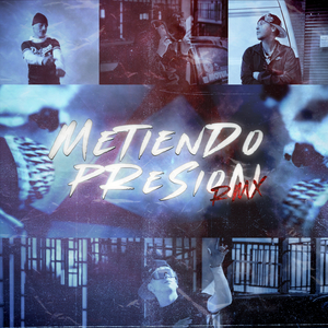 Metiendo Presión Rmx