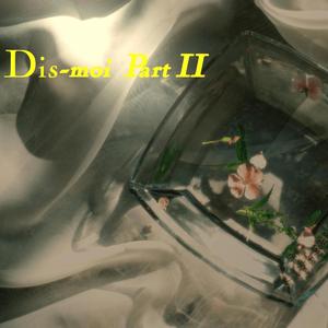 Dis-Moi, Pt. 2 (Speed Up)