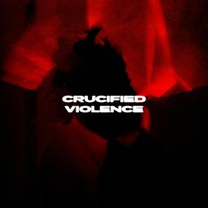 Crucified Violence
